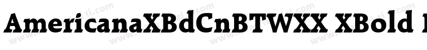 AmericanaXBdCnBTWXX XBold Regular字体转换